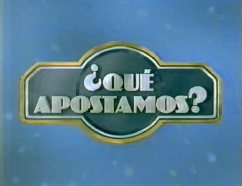 Imagen del hist&oacute;rico '&iquest;Qu&eacute; apostamos?'