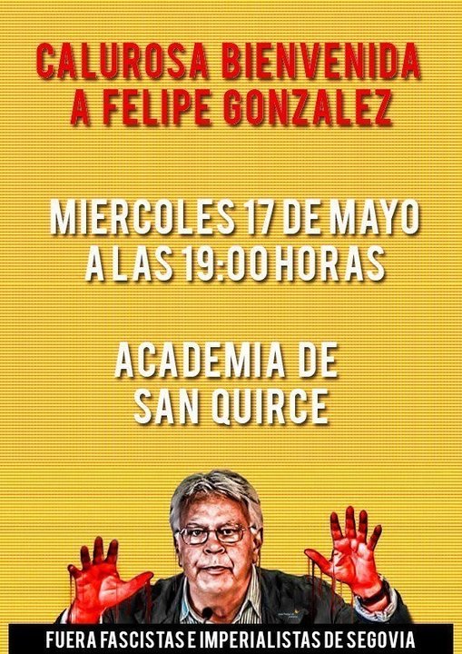 Llamamiento para el escrache a Felipe González en un acto en Segovia.