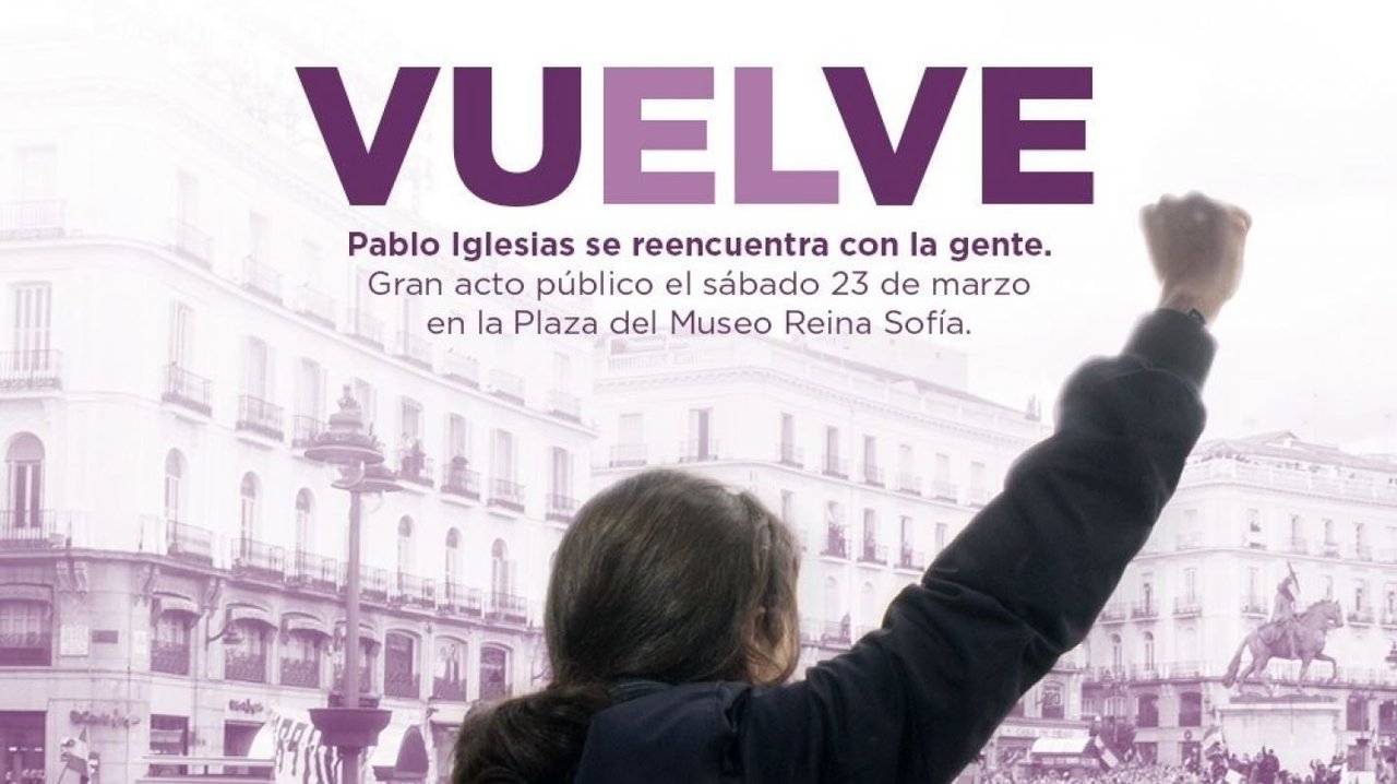 Cartel que anuncia el regreso de Pabo Iglesias.