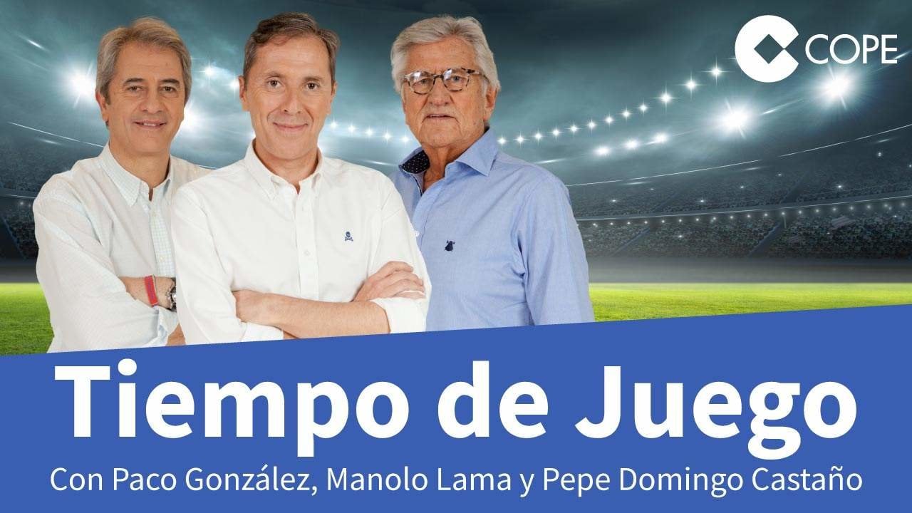 'Tiempo de Juego' con Paco González, Manolo Lama y Pepe Domingo Castaño.