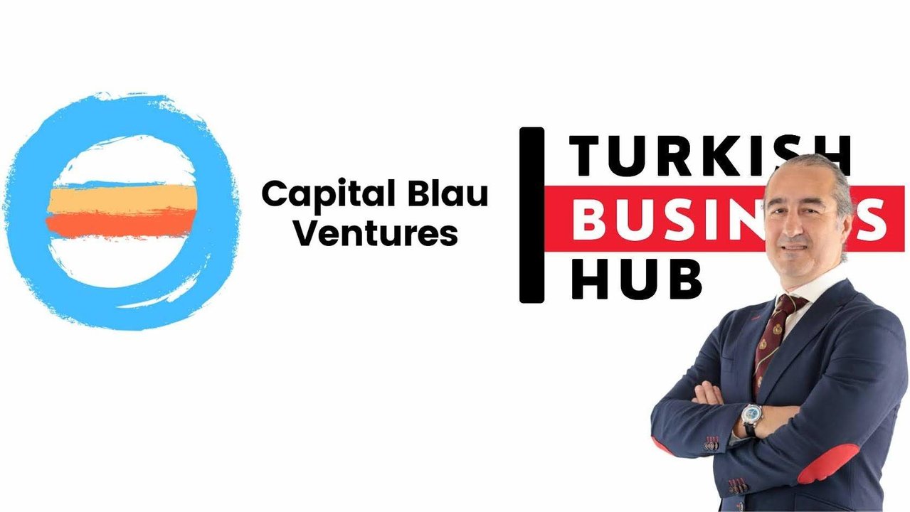 Capital Blau Ventures lanza Turkish Business Hub para reforzar lazos entre España y Turquía.