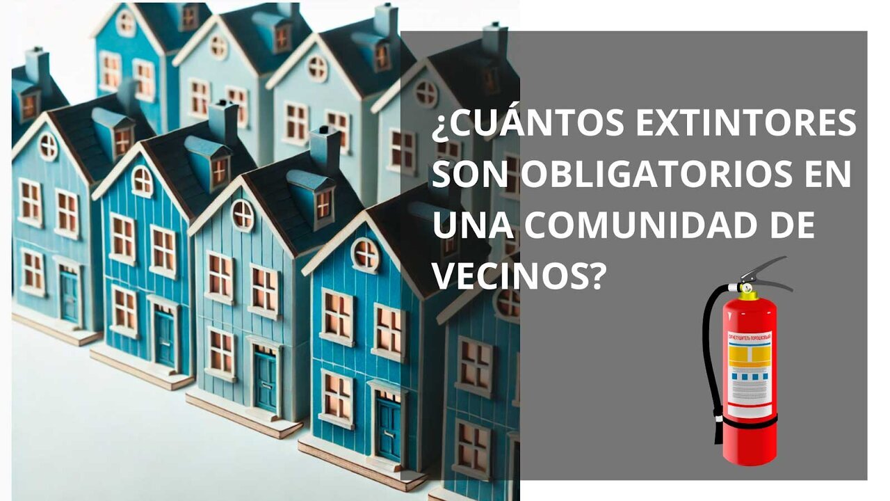 &iquest;Cu&aacute;ntos extintores son obligatorios en una comunidad de vecinos?