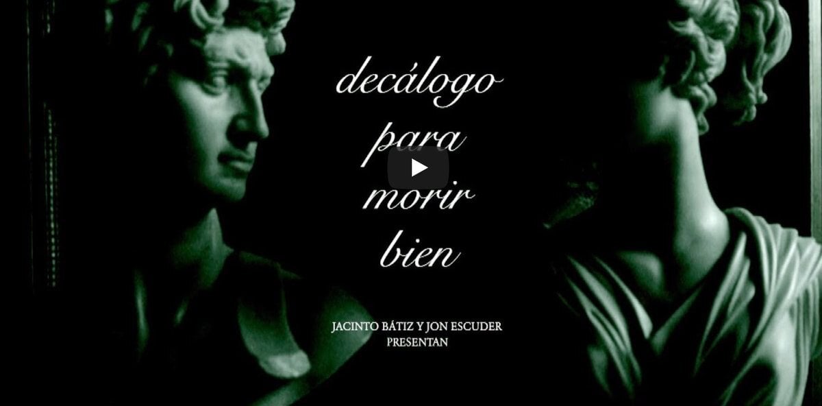 &ldquo;Decálogo para morir bien&rdquo;
