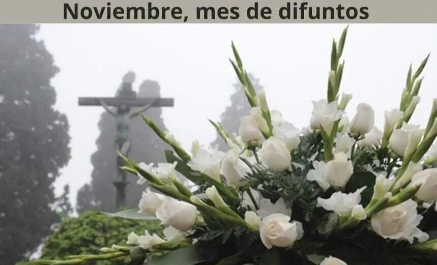 Noviembre, mes dedicado al sufragio por los difuntos.
