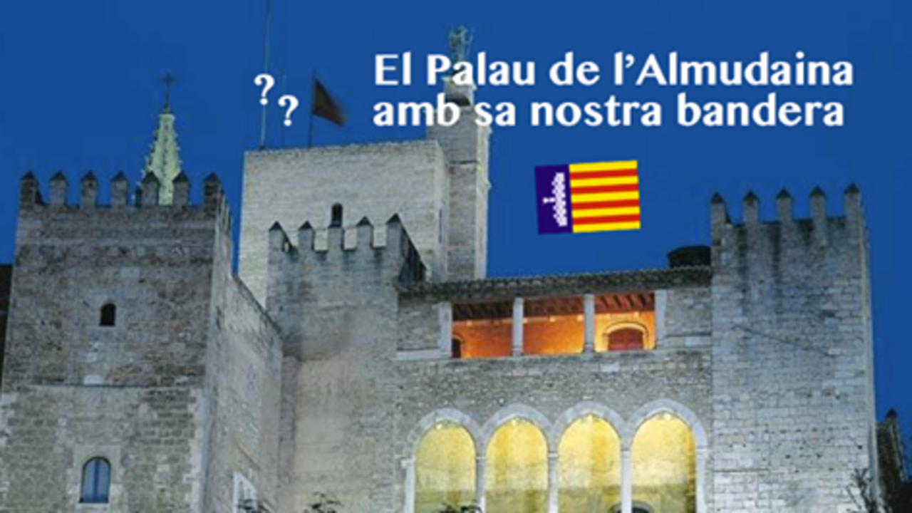 Reclamaci&oacute;n de un grupo nacionalista mallorqu&iacute;n sobre la bandera auton&oacute;mica en La Almudaina.