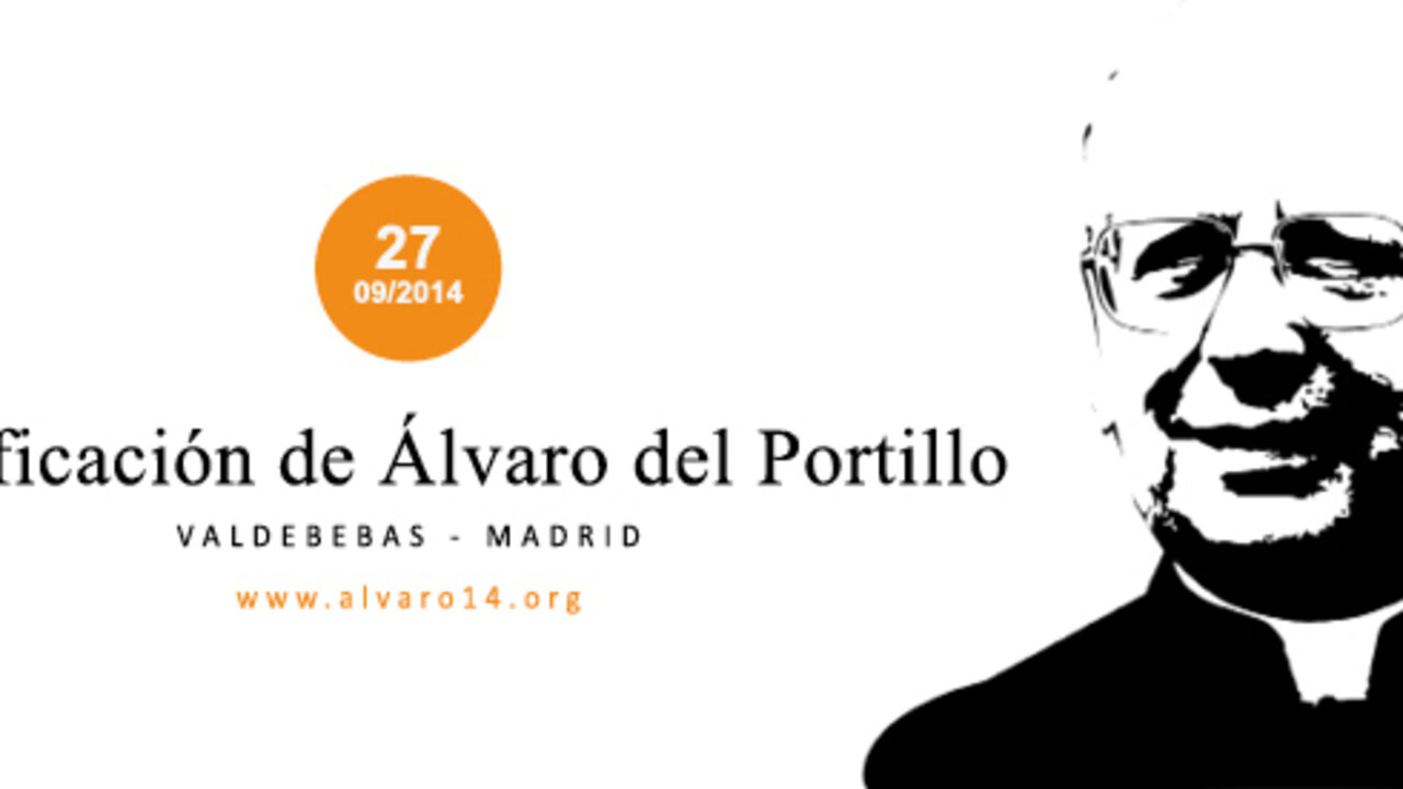 Beatificaci&oacute;n don &Aacute;lvaro del Portillo
