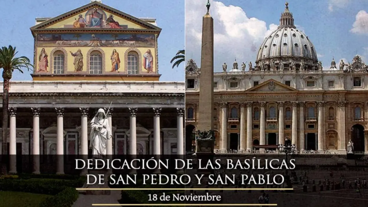 Dedicación de las Basílicas de San Pedro y San Pablo.