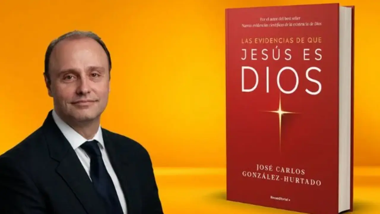 Nuevo libro de José Carlos González-Hurtado: Las Evidencias de que Jesús es Dios.