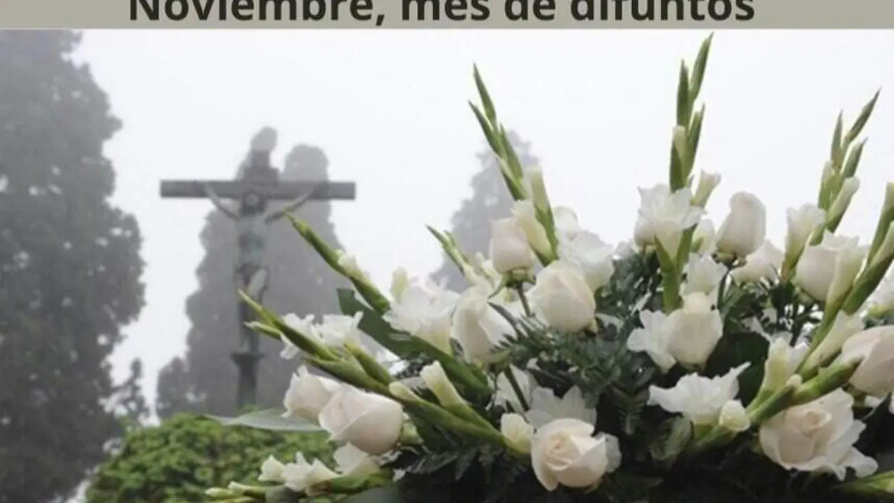 Noviembre, mes dedicado al sufragio por los difuntos.
