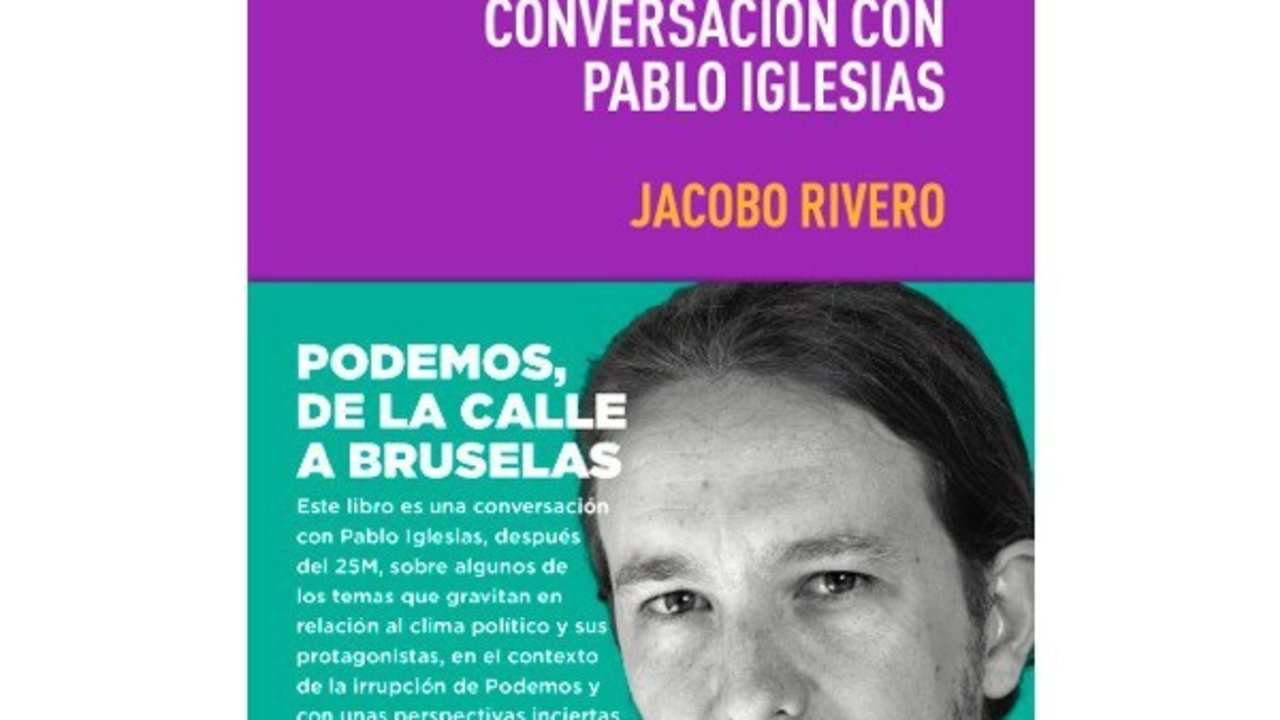El libro sobre Pablo Iglesias.