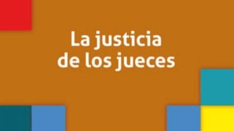 &lsquo;La justicia de los jueces&rsquo;