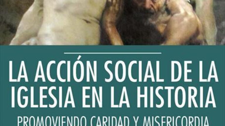 Portada del libro "La Acci&oacute;n Social de la Iglesia en la Historia". 