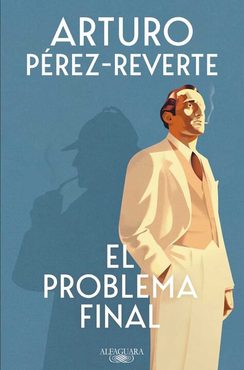"El problema final" de Arturo Pérez-Reverte (Alfaguara).