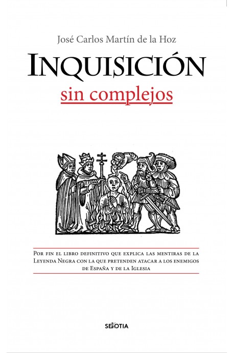 Inquisicion sin complejos.